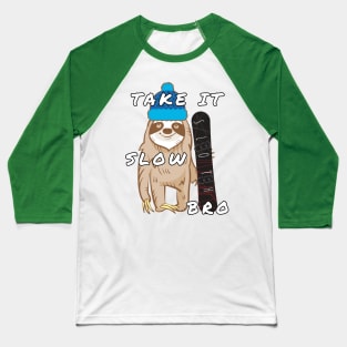 Take It Slow Bro Baseball T-Shirt